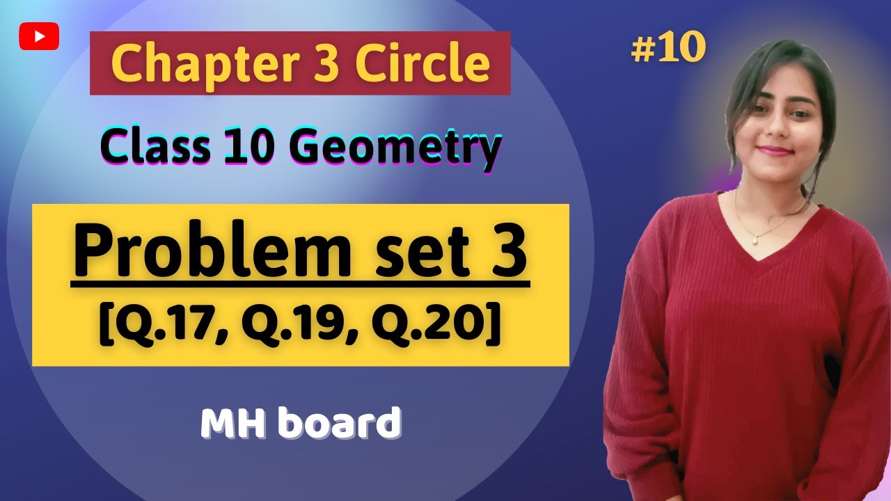 Class 10 Chp 3 Circle | Geometry | Problem set 3 (Q.17, Q.19, Q.20) |Maths 2 |MAHARASHTRA BOARD |#10