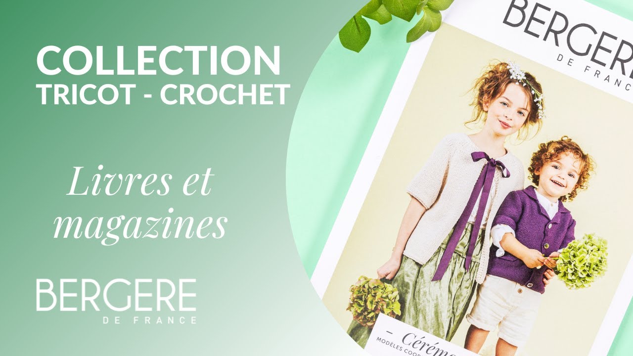 Faire du crochet facile, éditions Créapassions - Bergère de France