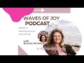 Waves of Joy Episode 18 - Power of Morning Routines with Jenny Lee