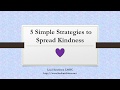 5 Simple Strategies to Spread Kindness