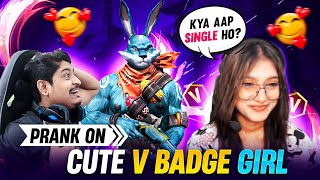 GYAN GAMING PRANK ON CUTE V BADGE GIRL @realunicornib  MUST WATCH