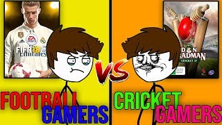 Football Gamers Vs Cricket Gamers by StickyZ 110,586 views 5 years ago 4 minutes, 11 seconds
