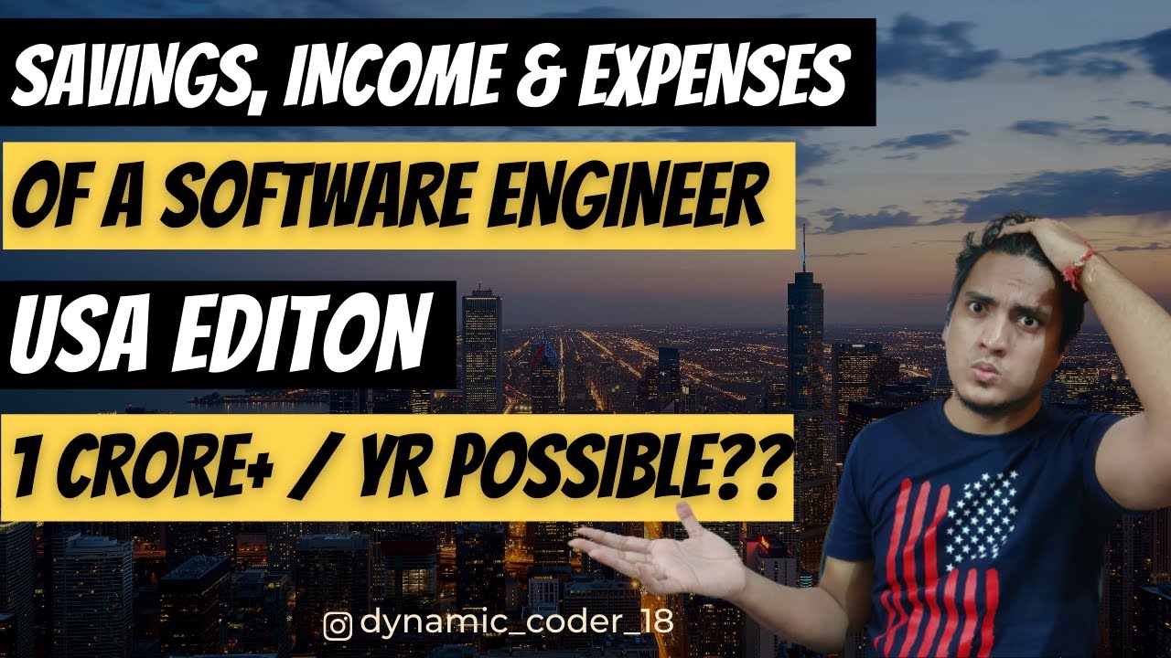 Savings of a Software Engineer in USA | Detailed analysis of income, Tax,  Expenses, Savings VS India - YouTube