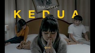 TISYA LIOTTA - 'KEDUA' |  MUSIC VIDEO