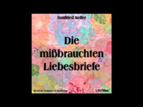 Die mißbrauchten Liebesbriefe - Gottfried Keller ( Hörbuch )