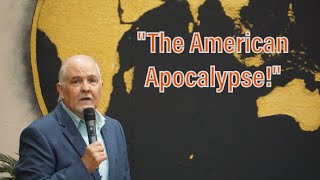 "The Amercian Apocalypse!" 4-14-24