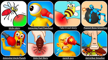Annoying Uncle Punch Game, Tricky Story, Help Monster 3, Puppet Bone Smashing, Help Out Story...