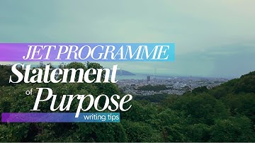 Climbing the JET Mountain: How to Write a Statement of Purpose - SOP (JET Program ALT Application)