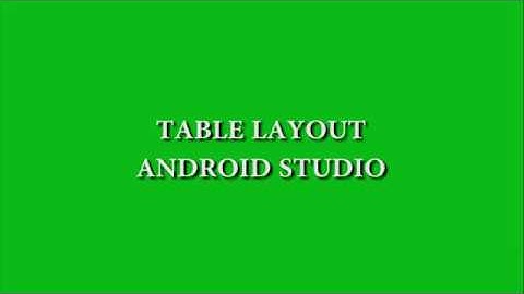 Tutorial | Table Layout | Android Studio