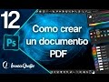 Como crear un documento PDF // Cap.12 - Curso Photoshop CC