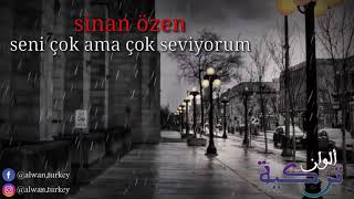 Sinan özen | seni çok ama çok seviyorum |اغنية تركية مترجمة | احبك جدا