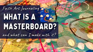 What is a Masterboard? and how to use one in your journals- Faith Art Journaling