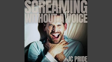 Screaming Without a Voice