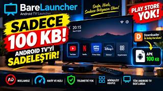 Sadece 100 Kb Reklamsız Ve En Hızlı Android Tv Launcher