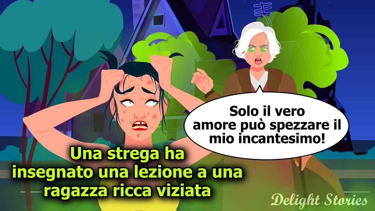 La strega mi ha punito in pieno per la mia avidità
