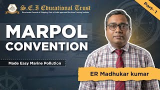 MARPOL Convention Part- 1 | Lecture- 1 By Er. Madhukar Kumar (MK Sir)|