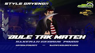  Dj Special Kolaborasi Bule Tak Mateh  Style Sakera X Gedruk Pindo  By Dj Arvega Project 