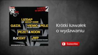 6. O.S.T.R. - Krótki Kawałek O Wydawaniu
