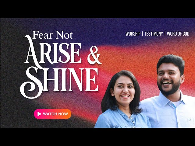 Fear Not !! Arise & Shine || Aug 01 ,2025