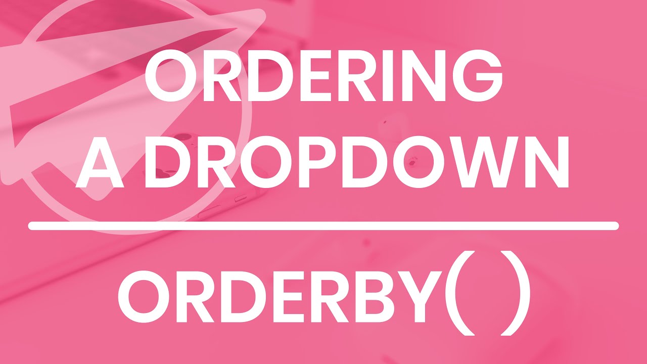How to Order a Ref Dropdown AppSheet ORDERBY() YouTube How to Order a Ref Dropdown AppSheet ORDERBY() YouTube