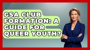 GSA Club Formation: A Guide For Queer Youth? - Queer Family Life