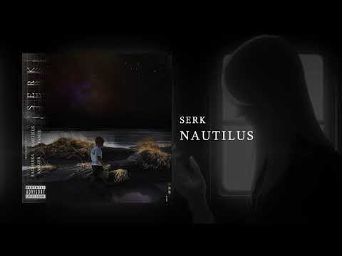SERK - NAUTILUS (PROD. L.Y.S )