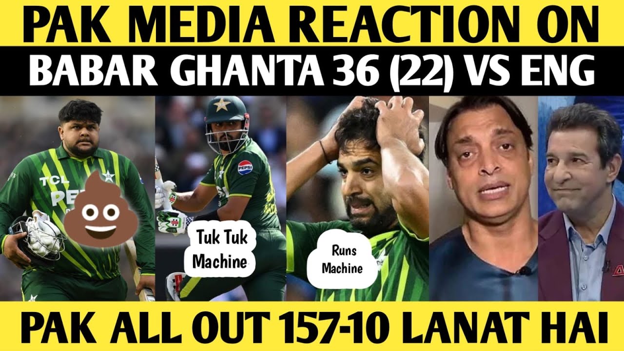 Pak Media Reaction On Babar Azam 36 (22) Vs Eng 4th T20 2024 | Pak Vs ...