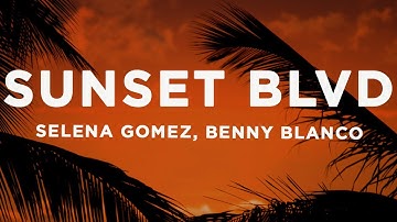 Thumbnail of Selena Gomez, benny blanco - Sunset Blvd (Lyrics)