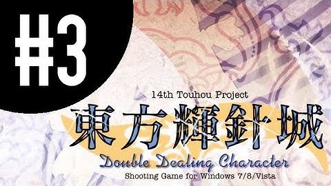 Most Anticlimactic Run Ever! But I get better. - Touhou Project - Double Dealing Character, Part 3