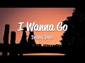 Britney Spears - I Wanna Go (Lyrics)