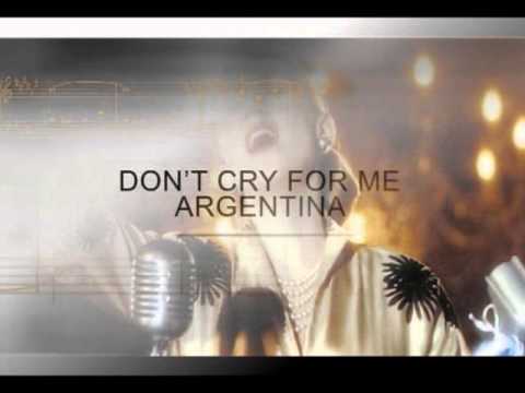 Don t Cry for Me Argentina