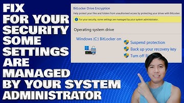 How To Fix For Your Security Some Settings are Managed By Your System Administrator