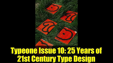 Typeone Issue 10: 25 Years of 21st Century Type Design
