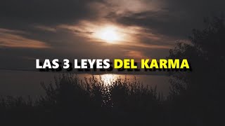 3 LEYES DEL KARMA... Reflexiones de la vida