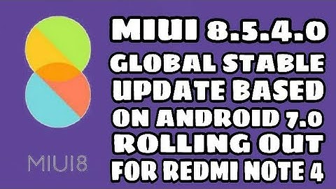 Miui 8.5.4.0 Based On Android (7.0) Nougat For Redmi Note 4 Is Rolling Out