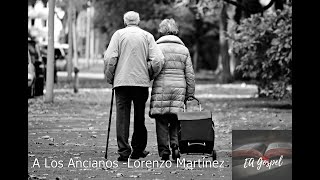 A Los Ancianos Lorenzo Martínez