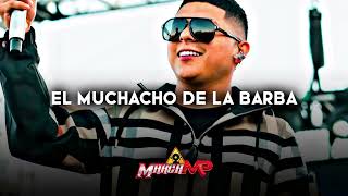 Video thumbnail of "Marca MP - El Muchacho De La Barba (Corridos 2023)"