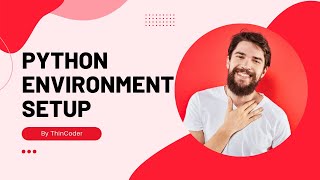 Python Bangla Tutorials 1 : Introduction & Environment Setup