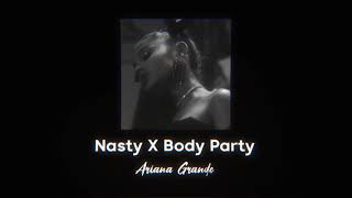 Nasty X Body Party (Slowed)