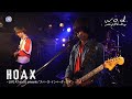 w.o.d.「HOAX~LIVE AT w.o.d. presents &quot;スペース・インベーダーズIV&quot;~」