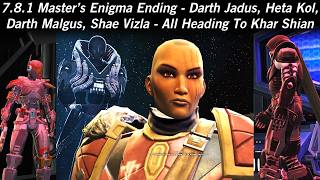 Swtor 7.8.1 Masters Enigma Ending - Darth Jadus, Malgus, Heta Kol, Shae Vizla Heading To Khar Shian