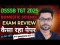 DSSSB TGT Domestic Science 2025 Exam Review | 26 Oct Paper Analysis, Level & Strategy #examreview