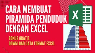 CARA MEMBUAT PIRAMIDA PENDUDUK DENGAN EXCEL (Gratis Download File Excel)