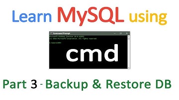 Learn MySQL with CMD - Part 3 Backup & Restore DB