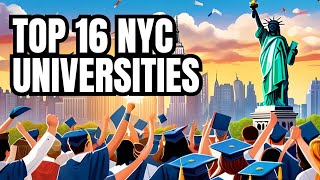Top 16 Universities in New York City  #NYCUniversities #TopUniversitiesNYC #EducationInNYC