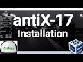 antiX Linux 17 Installation + Guest Additions on Oracle VirtualBox [2017]