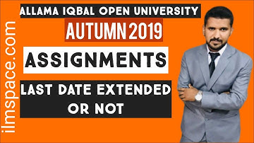 Aiou Autumn 2019 Assignments : Last Date Extended Or Not | aiou | autumn 2019