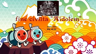 [TJAPlayer3-Develop] Custom Chart Showcase: fine civilta 'Aidolem'