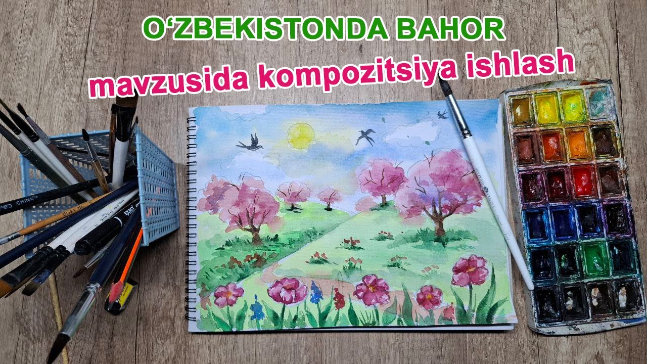 Bahor Rasm O‘ZBEKISTONDA BAHOR mavzusida kompozitsiya ishlash/5-sinf 26-dars/3 ...