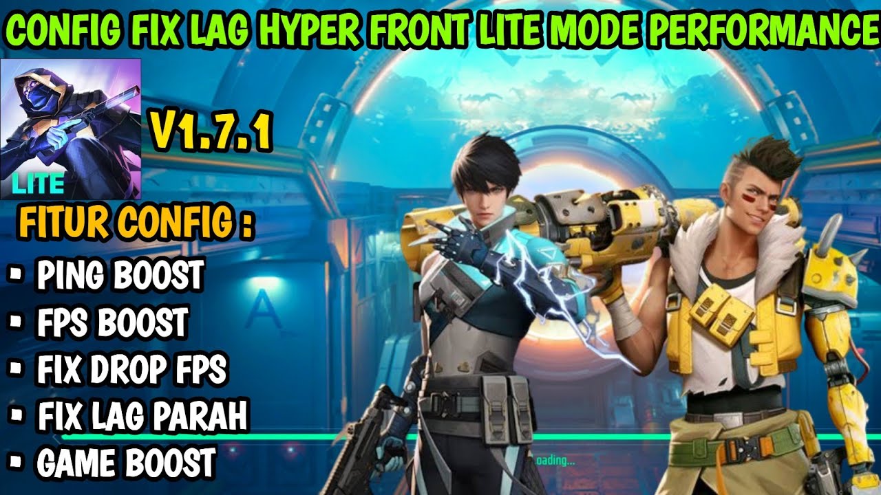 Config Fix Lag Hyper Front Lite Mode Performance Update Terbaru V1.7.1